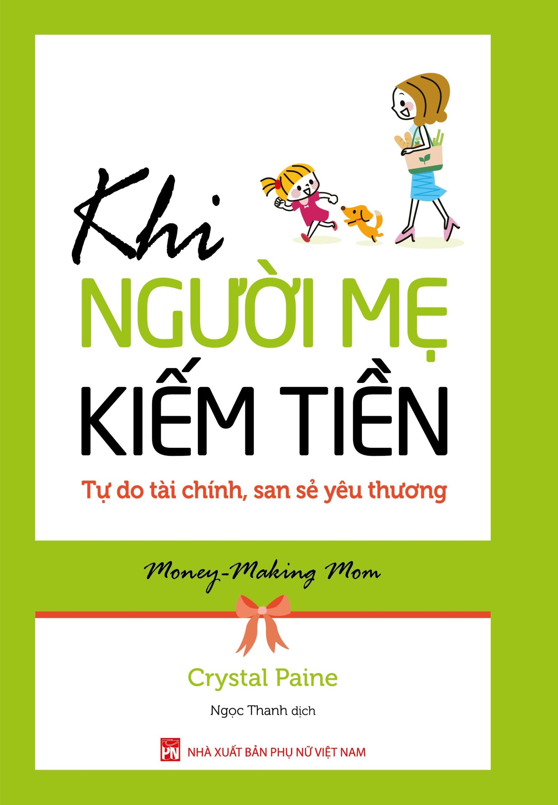 "Khi Người Mẹ Kiếm Tiền": 12 cách kiếm tiền tại nhà, bạn xứng đáng