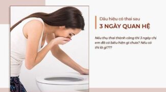 Bật mí 7 dấu hiệu mang thai sau 3 ngày quan hệ chính xác nhất