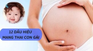 12 Dấu hiệu mang thai bé gái trong 3 tháng đầu chính xác nhất