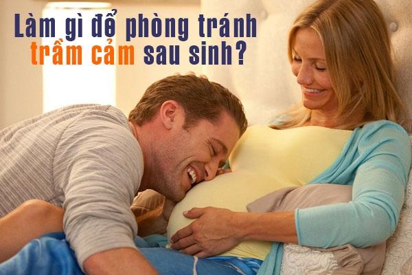 Biện pháp giúp phòng tránh tình trạng trầm cảm sau sinh